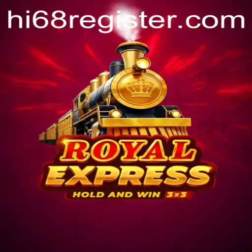 Discovering RoyalExpress: The Ultimate Gaming Experience with Hi68
